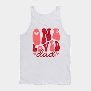 One Loved Dad Valentines Day Gift Tank Top